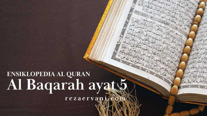 Ensiklopedi Al Quran Al Baqarah Ayat 5 1 Ulaa Ika ‘ala Hudan Min Robbihim Reza Ervani 3171